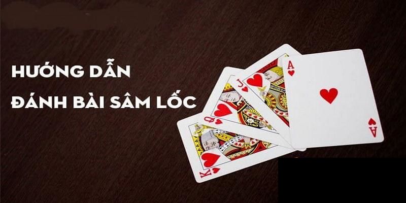 Cách chơi sâm lốc