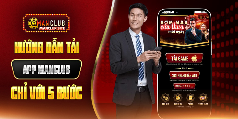 5 bước tải app Manclub về máy siêu đơn giản